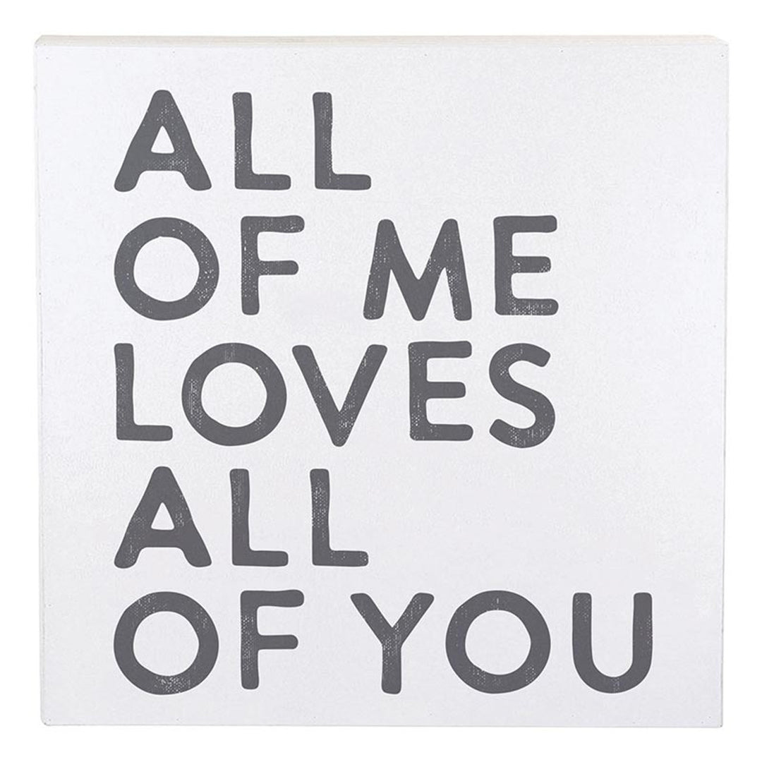 Face to Face Wood Sign - All of Me Loves All of You