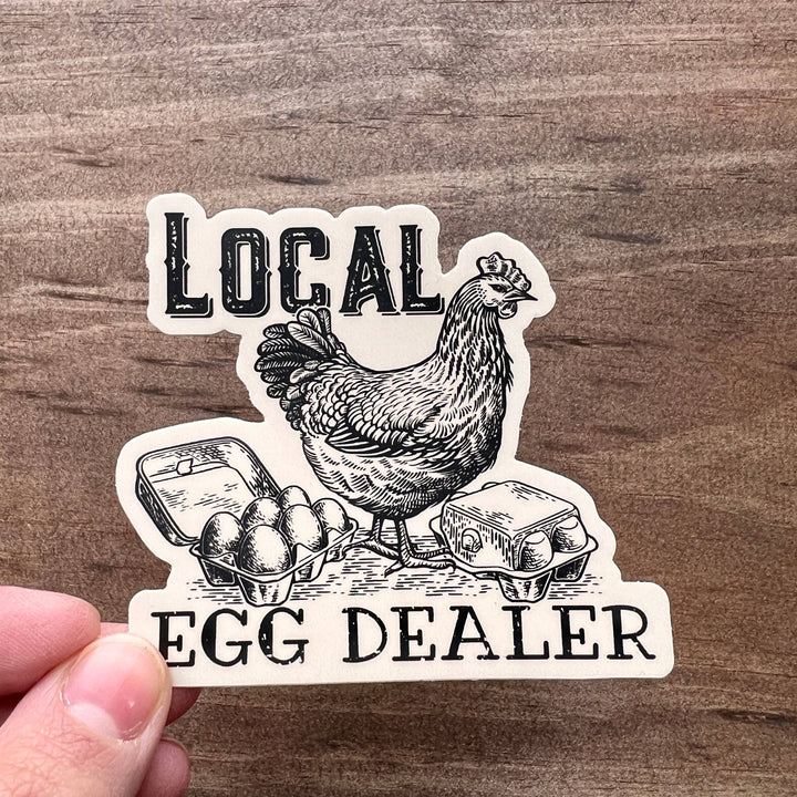 Hilarious Egg Dealer Sticker for Chicken Lover, Local Egg 181